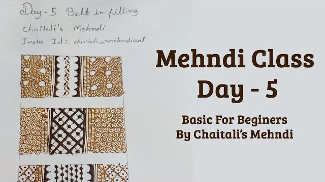 Mehndi Class 5 For Beginners | Henna Belt Filling | Henna Tricks | Henna Class Day 5