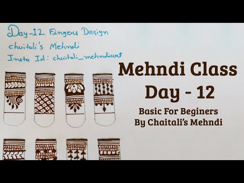 Mehendi Class 12 | Free Online Mehandi Course 12 | Mehndi Fingers Design | | Henna Class 12