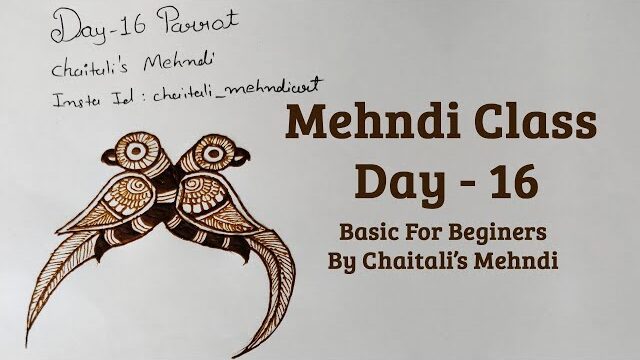 Mehendi Class 16 | Mehandi Course Without Fees | Parrot Mehndi Designs | Henna Class 16