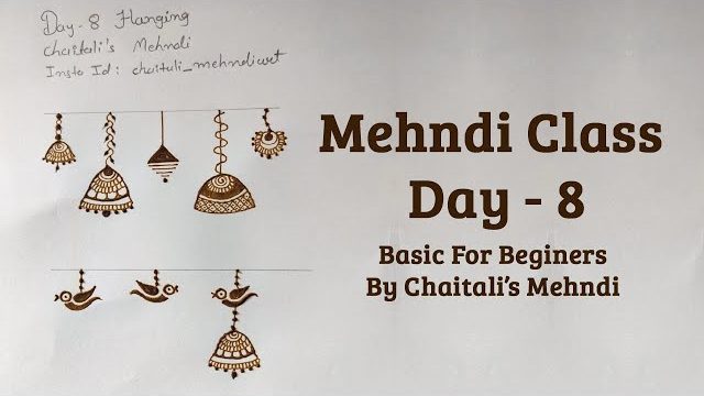 Mehndi Class 8 | Online Mehendi Course 8 |  Simple Hanging Jewelry Mehndi & Birds | Henna Class 8
