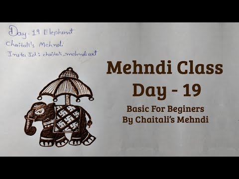 Elephant Mehndi Design | Mehndi Class 19 | Online Mehendi Course –  Class 19 | Henna Class 19